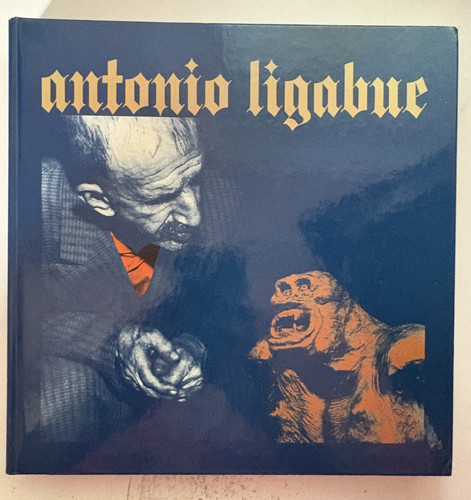 Antonio ligabue agosta - ligabue,, a.